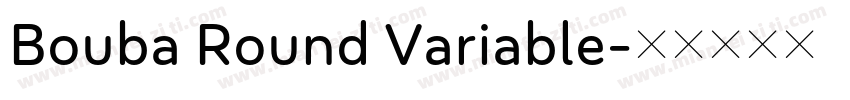 Bouba Round Variable字体转换